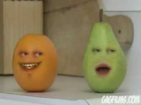 HAHAHAHA! Hey, hey! I am just a big fan of Annoying Orange. :D