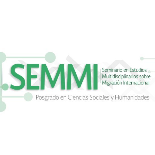 Seminario en Estudios Multidisciplinarios sobre Migración Internacional del Posgrado en Ciencias Sociales y Humanidades UAM_Cuajimalpa