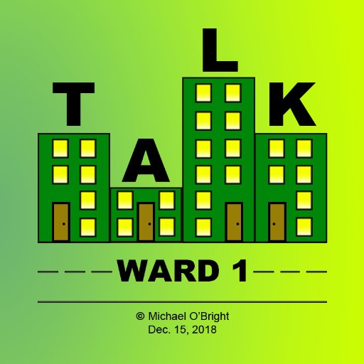Welcome to Ward 1 Talk!