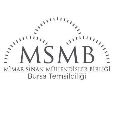 Mimar Sinan Mühendisler Birliği Bursa Temsilciliği @MSMBGenelMerkez @BursaMuhendishn