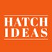 Hatch Ideas (@ideashatch) Twitter profile photo Hatch Ideas (@ideashatch) Twitter profile photo