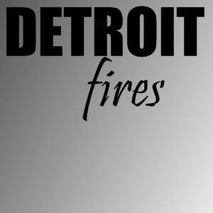 Updates on fires/accidents in Detroit.