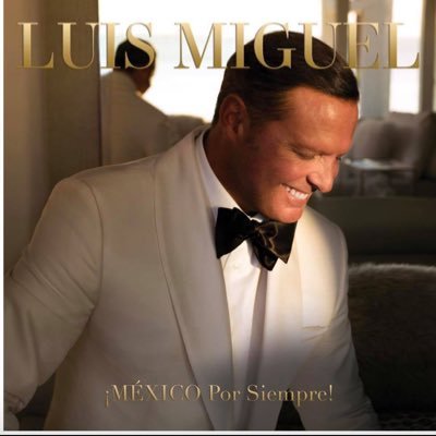 Incondicional por siempre a #LuisMiguel @LMXLM