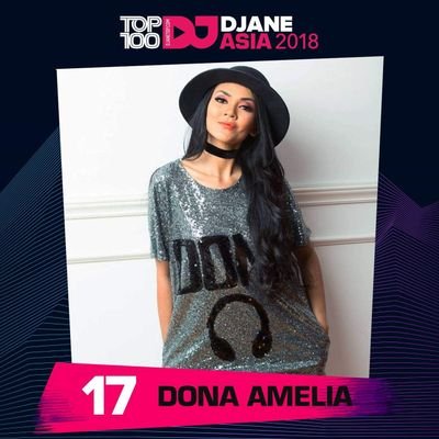 Top 100 #21 FDJ ASIA 2018, World Top #36 TheFDJList 2018, Queen of Mashup 2018. Fb: Dona Amelia, Instagram: @missdonaamelia