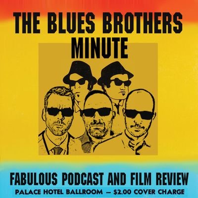 Blues Brothers Minute Podcast