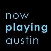 Now Playing Austin is Austin's leading website for theatre, music, dance, visual art, museum, festivals, and kids events.