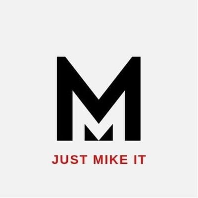 Just Mike it