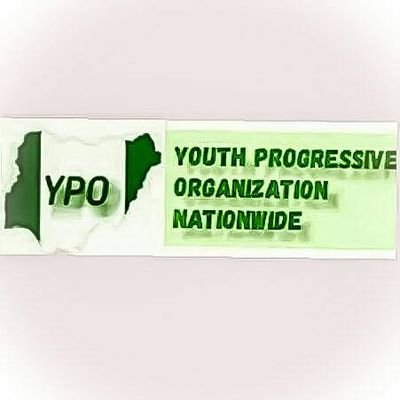 Youth Progressive Organization nationwide is a Non-governmental organisation [NGO] basically to unite Nigerian youths for the betterment of our future.