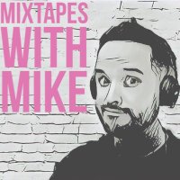 Mixtapes With Mike Podcast (@mikedryburgh) 's Twitter Profile