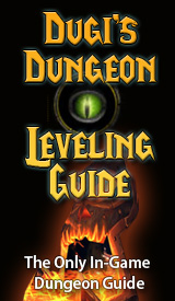 Dungeon Leveling Guide - Level 20% faster than any other solo guide and get rare quality gear.