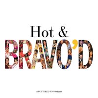 Hot & Bravo'd (@hotnbravod) 's Twitter Profile
