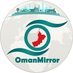 OmanMirror (@OmanMirror) Twitter profile photo