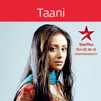 The official twitter account of Taani from Tere Liye on STAR Plus.