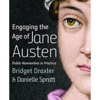 Account for Engaging the Age of Jane Austen: Public Humanities in Practice (Iowa, 2018), by Bridget Draxler +@dlspratt. Sharing public humanities projects here!