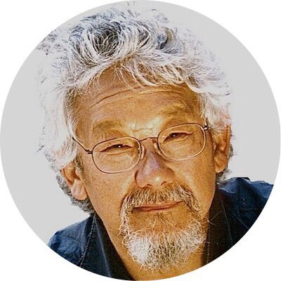 Scientist, broadcaster, author, activist and co-founder of the @DavidSuzukiFDN