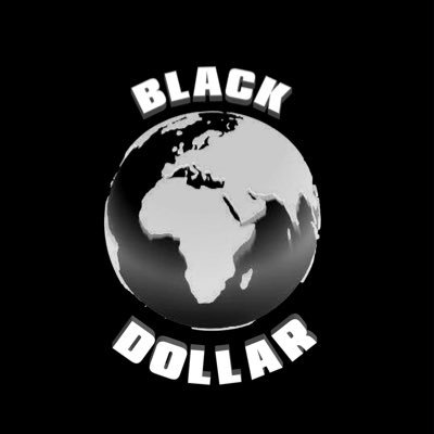 Official Twitter of BLACK$ #BlackVibesMatter #BlackDollar