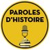 Paroles d'histoire podcast 🎧 Profile picture
