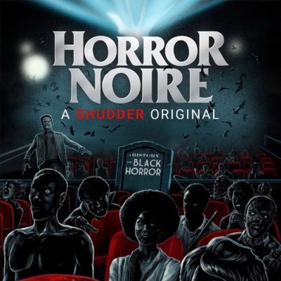 #HorrorNoire is a @Shudder doc examining the history of Black Horror based on the book by @MeansColeman | Dir: @XLNB | Produced By @AS3Production