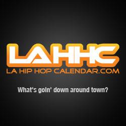 Los Angeles Hip Hop Events. Real Hip Hop is ova here!