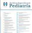 Archivos Argentinos de Pediatría -Publicación oficial de la Sociedad Argentina de Pediatría