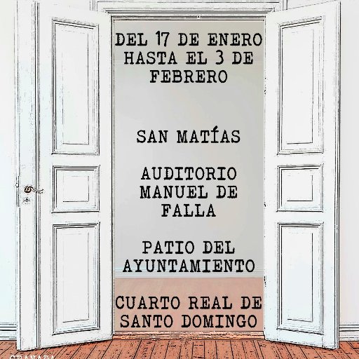 ✨Del 17 de Enero hasta el 3 de Febrero ✨

Sedes:
- San Matías
- Auditorio Manuel de Falla
- Patio del Ayuntamiento
- Cuarto Real de Santo Domingo