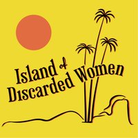 Island of Discarded Women - Podcast(@IODWPodcast) 's Twitter Profile Photo