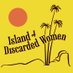 Island of Discarded Women - Podcast (@iodwpodcast) Twitter profile photo Island of Discarded Women - Podcast (@iodwpodcast) Twitter profile photo