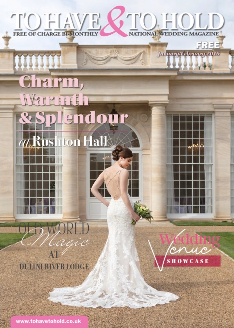 To Have & To Hold is a bi-monthly FREE OF CHARGE Bridal Magazine distributed throughout England and Wales. Subscribe now and get your FREE magazine. Link below.