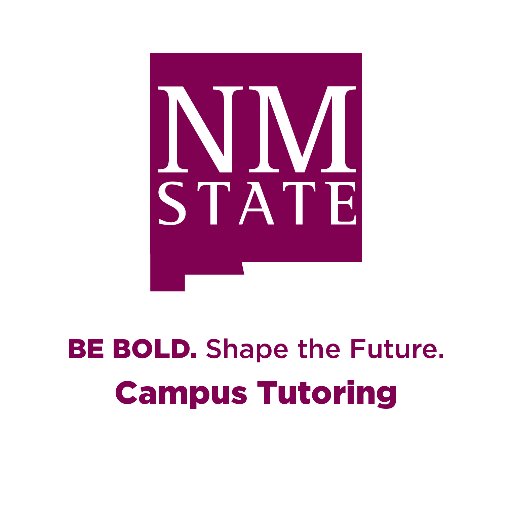 Campus Tutoring at New Mexico State University ONLINE via NMSU Zoom & In-Person Services 575-646-6050 | FREE Services to NMSU Students |campustutor@nmsu.edu