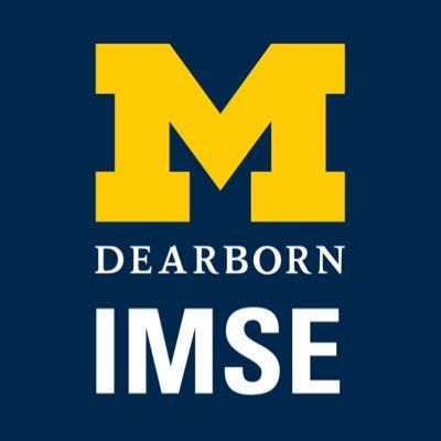 Industrial & Manufacturing Systems Engineering Department @UM_Dearborn