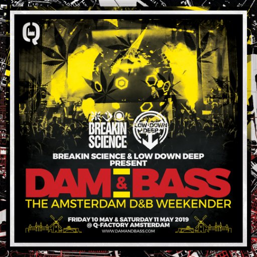 Breakin Science & Low Down Deep present Dam & Bass - The Amsterdam D&B Weekender