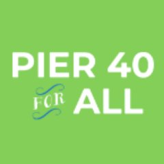 Pier 40 For All is a coalition for neighbors who are working to transform Pier 40 into a space that fits needs our local community. #FixPier40