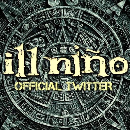 ~OFFICIAL TWITTER FOR LATIN METAL BAND ILL NIÑO~