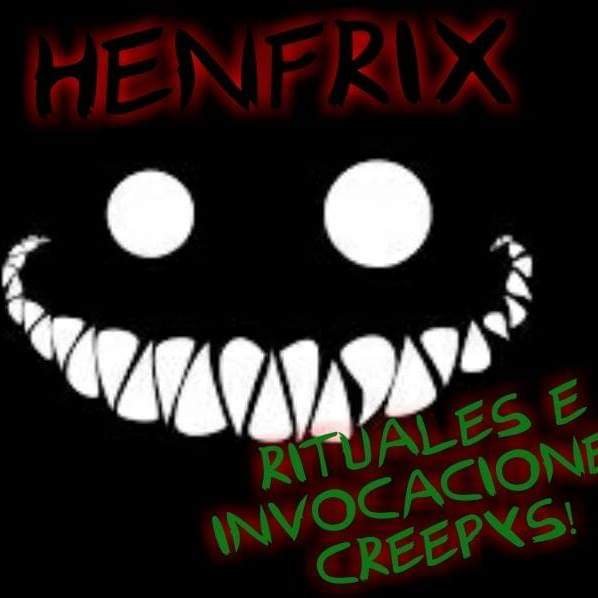 Somos Un duo En Contra De Lo Paranormal. Jovenes Con Metas Simples; Una Sola Intension, íņvøčāř Ě§pįťïřüś :u.
 HENFRIX Señoras Y Señores.