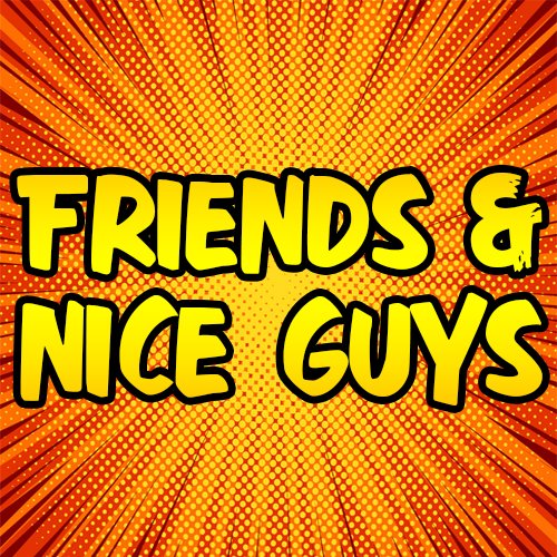 The Official Twitter Account of the Friends & Nice Guys Podcast, By @Seapeekay and @jackmasseywelsh