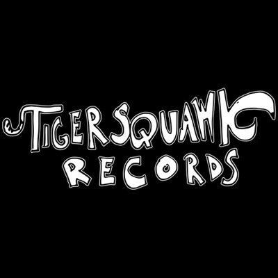 Tigersquawk Records is better than other record labels.