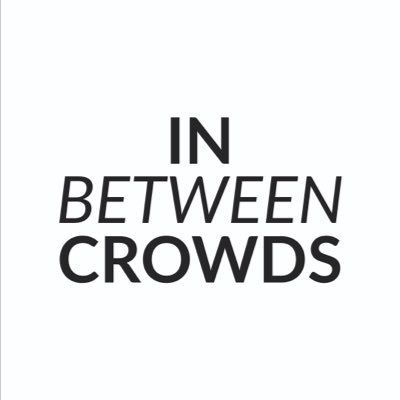 In Between Crowds