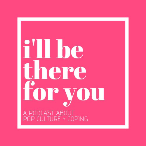 A podcast about pop culture & coping. New eps every other Sunday. Guest recs, feedback, haiku: illbethereforyoupod@gmail.com #PodernFamily