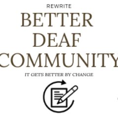 DeafBetter's profile picture. Rewrite and repeat inspirational quotes by Deaf, Hard of Hearing and Late Deafened Community