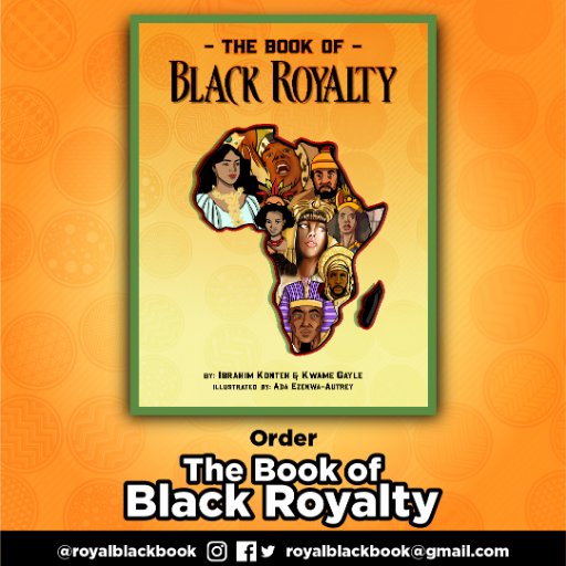 ORDER The Book of Black Royalty NOW! Profile