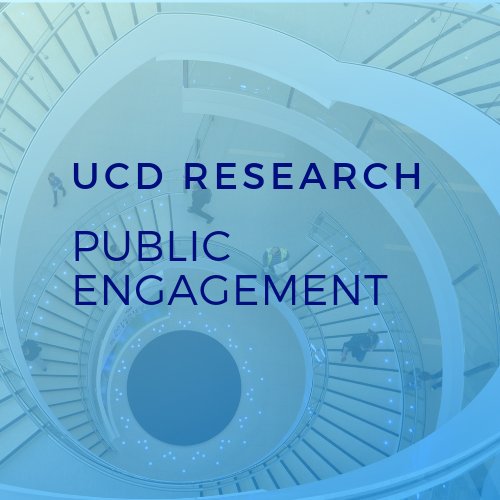 Public Engagement - programmes and projects from UCD Research.