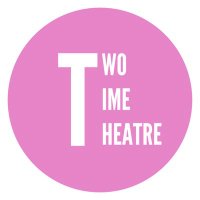 Two Time Theatre (@twotimetheatre) 's Twitter Profile Photo