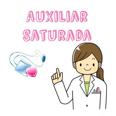AuxiSaturada's profile picture. Las auxiliares de enfermería también nos saturamos, ¡y tenemos anécdotas que contar!