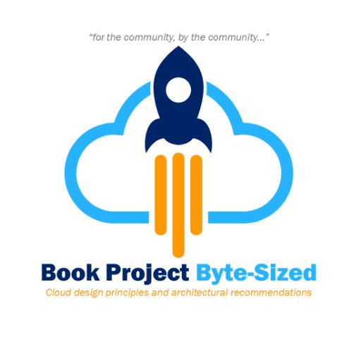 Community (Book) Project Byte-Sized Cloud design principals and architectural recommendations—initiated by @Brinkhoff_C - @BasvanKaam and many others!