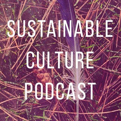 Sustainable Culture Podcast Profile