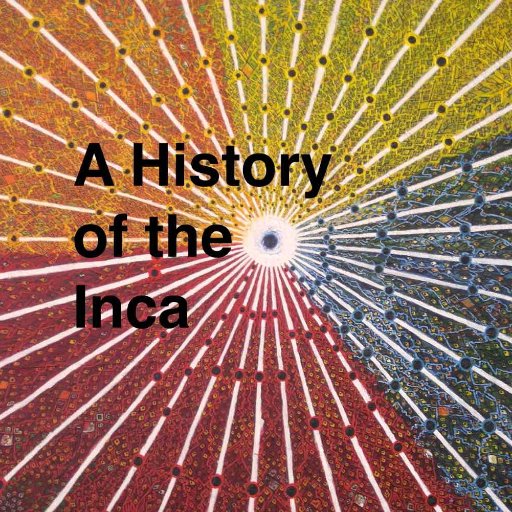 A podcast exploring the Inca Empire. Join us as we cover the origin, expansion and demise of the largest empire that ever ruled the Andes.