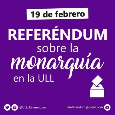 Convocamos un referéndum sobre la Monarquía en la ULL ¡Porque no queremos heredar este régimen impuesto, porque queremos cuestionar y decidir todo!