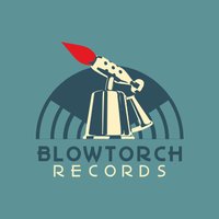 BlowtorchRecords (@blowtorchrecs) 's Twitter Profile