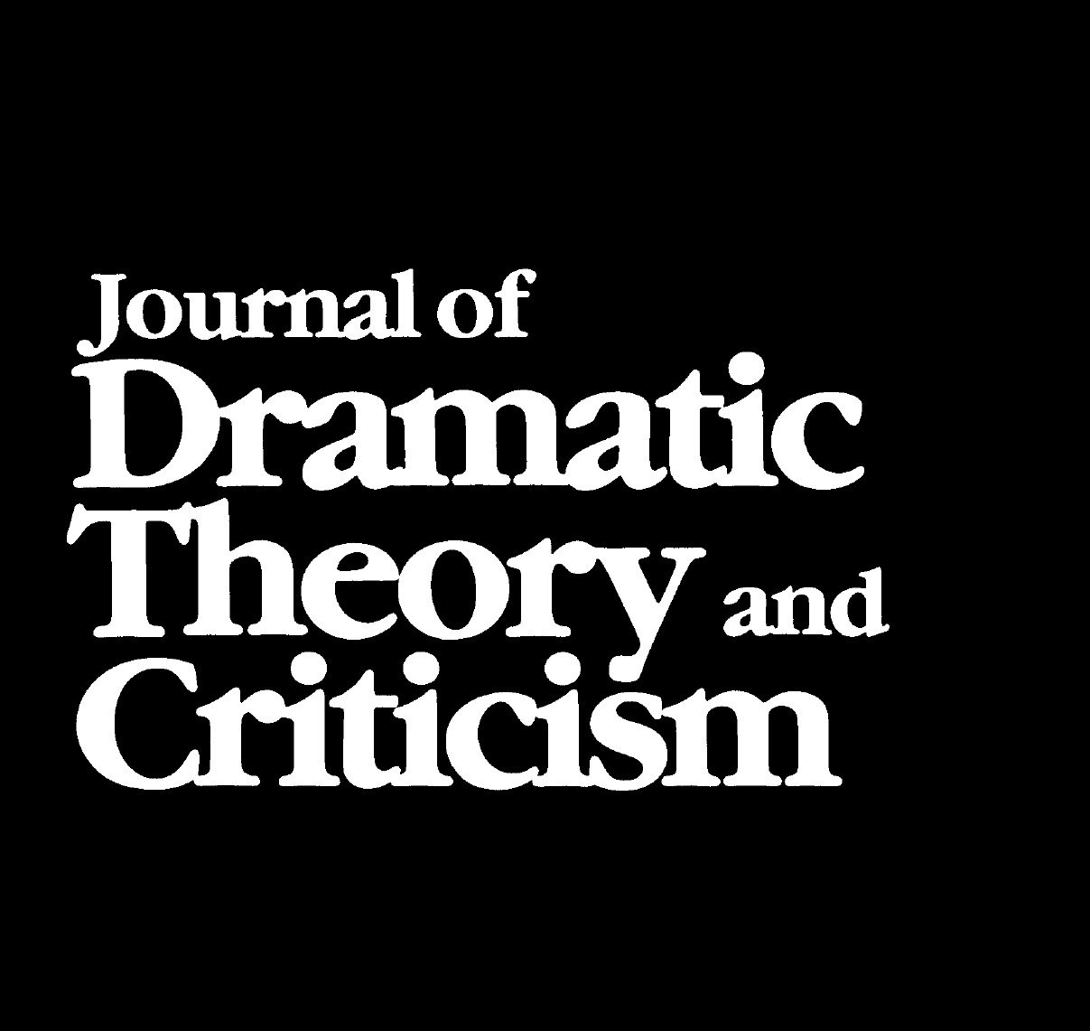 Journal of Dramatic Theory and Criticism