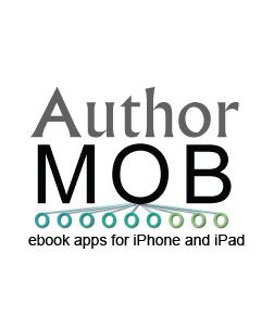AuthorMob is the easiest, most affordable way for authors and publishing companies to have their own ebook powered promotional iPhone and iPad app.